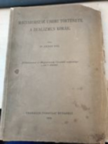 dr. Arday P�l - Magyarorsz�g �jkori t�rt�nete a dualizmus kor�ig