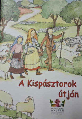 A Kispsztorok tjn