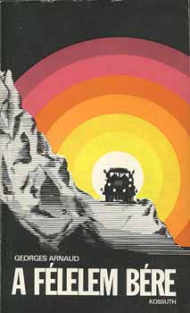 Georges Arnaud - A f�lelem b�re