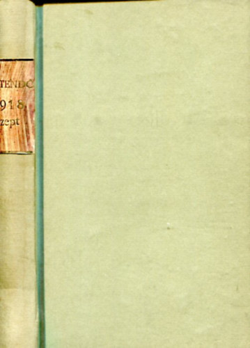 Karinthy Frigyes-Kosztolnyi Dezs (szerk.) - Esztend 1918. szeptember