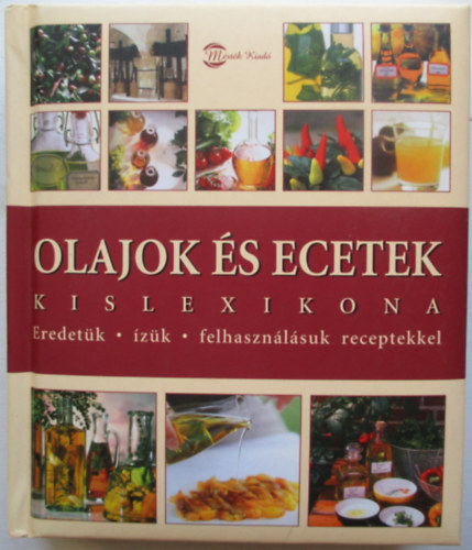 Anne Iburg - Olajok s ecetek kislexikona
