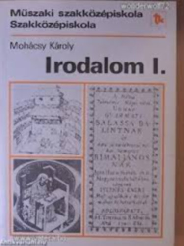 Dr Mohácsy Károly - Irodalom I.
