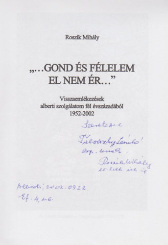 Roszk Mihly - "...Gond s flelem el nem r..." (Dediklt)