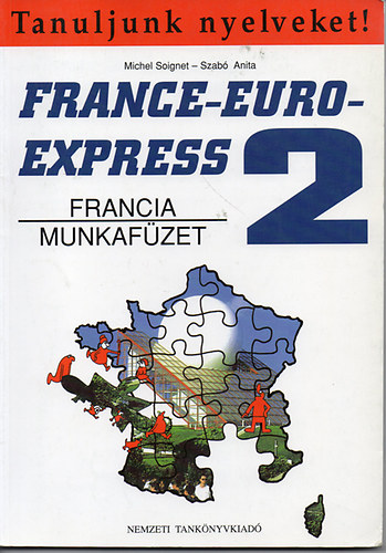 Szab� Anita; Michael Soignet - France-Euro-Express 2. (Francia munkaf�zet)