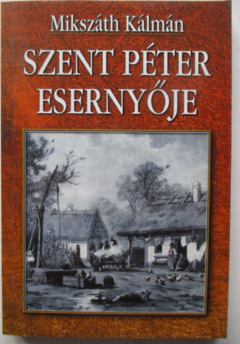 Mikszth Klmn - Szent Pter esernyje