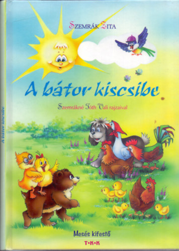 Szemrk Zita - A btor kiscsibe