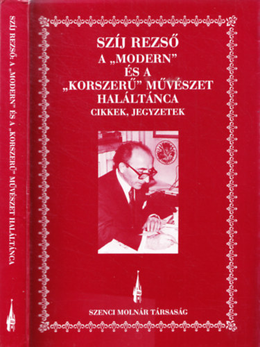 Szj Rezs - A modern s a korszer mvszet halltnca - Cikkek, jegyzetek