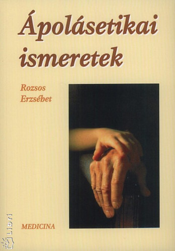 Rozsos Erzs�bet - �pol�setikai ismeretek
