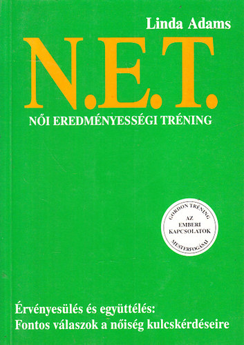 Linda Adams - N.E.T. - Női eredményességi tréning - A női eredményesség tanulása