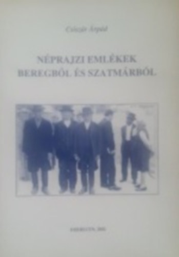 Csiszr rpd - Nprajzi emlkek Beregbl s Szatmrbl