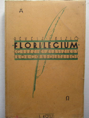 R�v�sz L�szl� - Florilegium - Egyh�zi �s klasszikus �r�k gondolataib�l I.