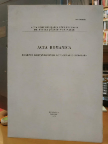 Hungaria - Eugenio Koltay-Kastner octogenerio dedicata - Acta Romanica (