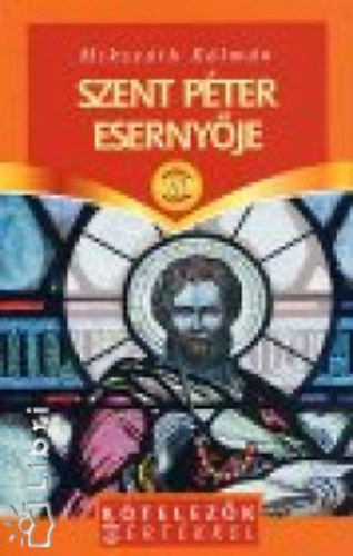 Mikszáth Kálmán - Szent Péter esernyője