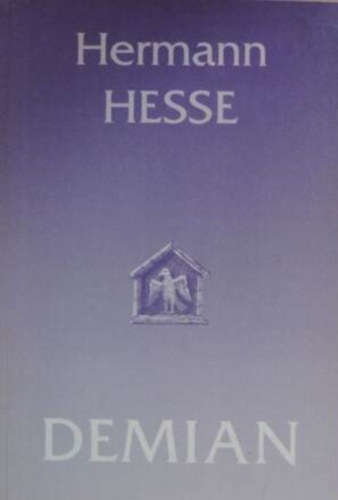 Hermann Hesse - Demian - Emil Sinclair ifj�s�g�nak t�rt�nete