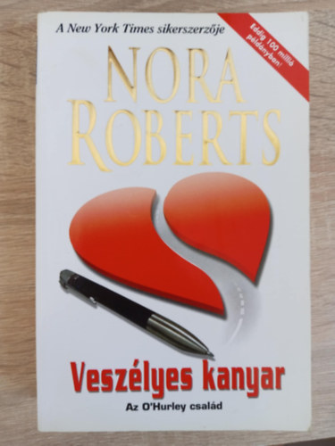Nora Roberts, Gyry Hajnalka (ford.) - Veszlyes kanyar - The Last Honest Woman (O'Hurley csald 1.)
