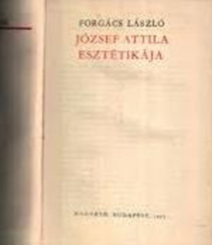 Forg�cs L�szl� - J�zsef Attila eszt�tik�ja