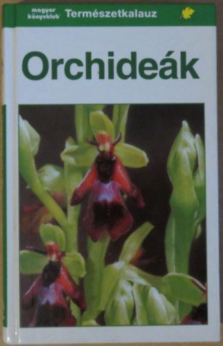Karl Peter Buttler - Orchideák (Természetkalauz)