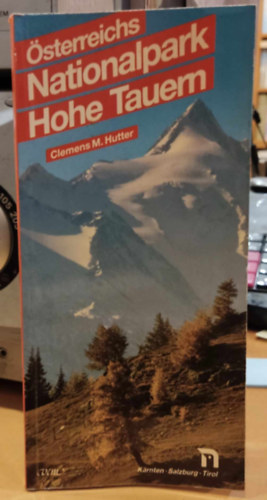 Clemens M. Hutter - Österreichs Nationalpark Hohe Tauern (VCM-Verlag)