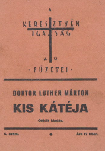 Luther Mrton - Doktor Luther Mrton kis ktja