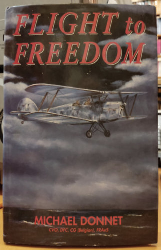 Michael Donnet - Flight to Freedom (Wingham Preess)