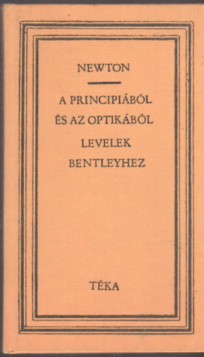 Isaac Newton - A principibl s az optikbl-Levelek Richard Bentleyhez