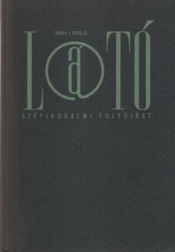 Kovcs Andrs Ferenc (szerk.), Vida Gbor (szerk.) - LT Szpirodalmi folyirat 2005/4