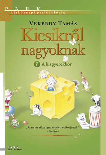 Vekerdy Tams - Kicsikrl nagyoknak 1.