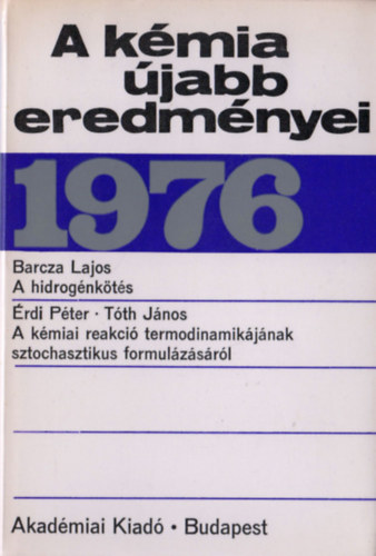 Cskvri Bla (szerk.) - A kmia jabb eredmnyei 31. (1976)