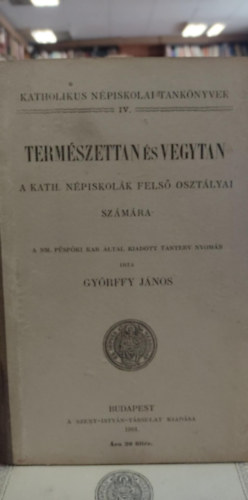 Gyrffy Jnos, Hmori Mmrton - Termszettan s vegytan - A vrosi katholikus Npiskolk fels osztlyai szmra