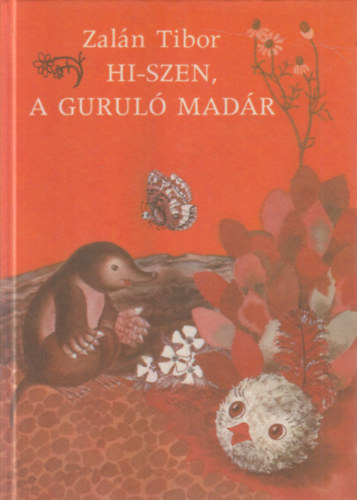 Zal�n Tibor - Hi-szen, a gurul� mad�r