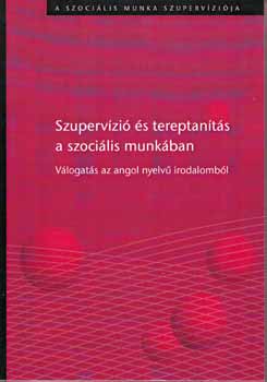 Bnyai Emke (szerk.) - Szupervzi s tereptants a szocilis mukban