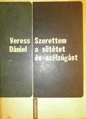 Veress D�niel - Szerettem a s�t�tet �s sz�lz�g�st-Kem�ny Zsigmond �lete �s m�ve