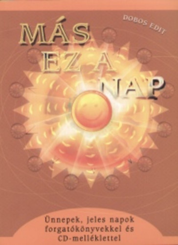 Dobos Edit - Más ez a nap