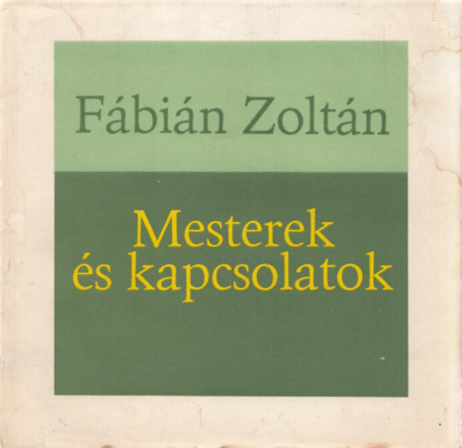 F�bi�n Zolt�n - Mesterek �s kapcsolatok (Dedik�lt)