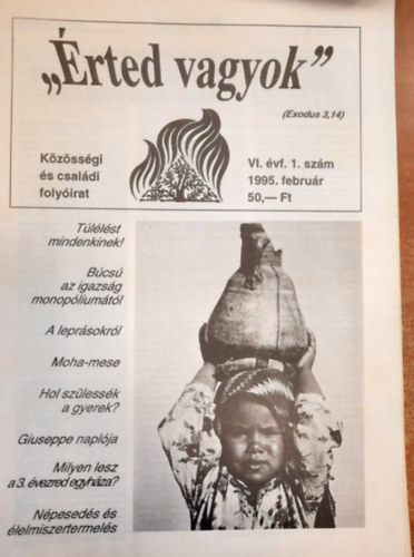 "�rted vagyok" - K�z�ss�gi �s csal�di foly�irat - VI. �vf. 1995. febru�r (1.sz�m), j�nius (3.sz�m), augusztus  (4.sz�m)