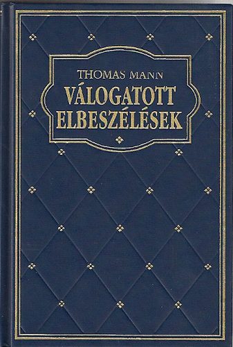 Thomas Mann - V�logatott elbesz�l�sek (Mann)