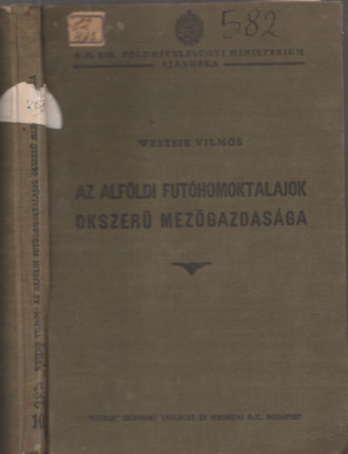 Westsik Vilmos - Az alf�ldi fut�homoktalajok okszer� mez�gazdas�ga
