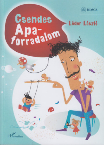 Léder László - Csendes Apa forradalom
