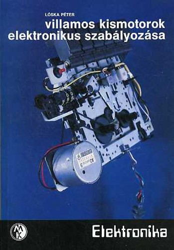 Lóska Péter - Villamos kismotorok elektronikus szabályozása