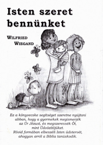 Wilfried Wiegand - Isten szeret bennnket