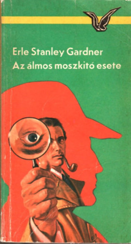 E. S. Gardner - Az lmos moszkit esete