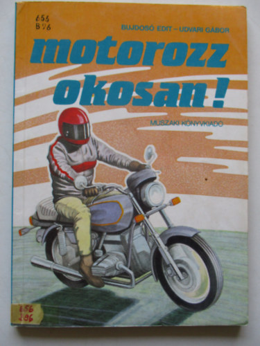 Udvari G�bor; Bujdos� Edit - Motorozz okosan!