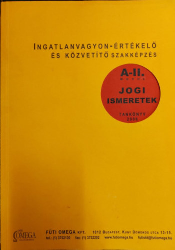 Ingatlanvagyon-rtkel s kzvett szakkpzs A-II modul Jogi Ismeretek
