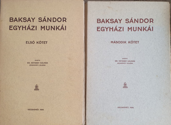 Baksay Sándor egyházi munkái I-II.