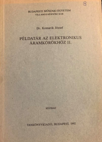 dr. Komarik J�zsef - P�ldat�r az elektronikus �ramk�r�kh�z II.