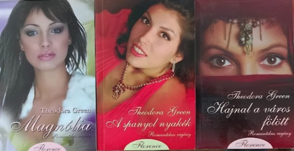Theodora Green - 3 db romantikus knyv csomagban (Magnlia / A spanyol nyakk / Hajnal a vros fltt)