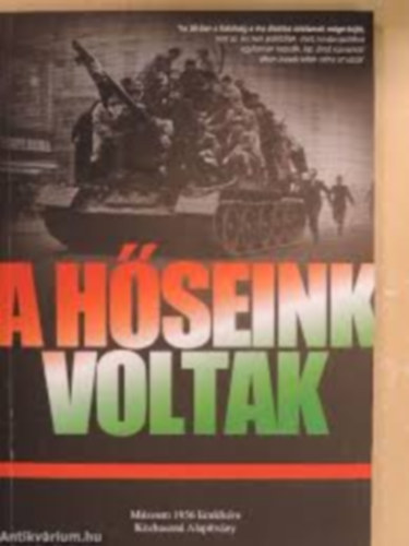 Bognr Nndor (szerk.) - A Hseink voltak