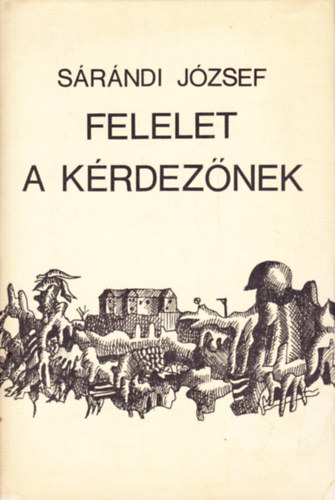 S�r�ndi J�zsef - Felelet a k�rdez�nek