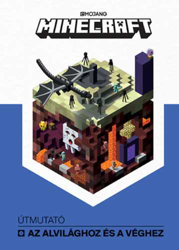 Minecraft - tmutat az Alvilghoz s a Vghez