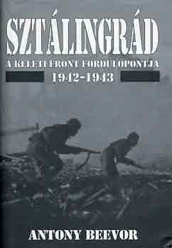 Antony Beevor - Szt�lingr�d-A keleti front fordul�pontja 1942-1943